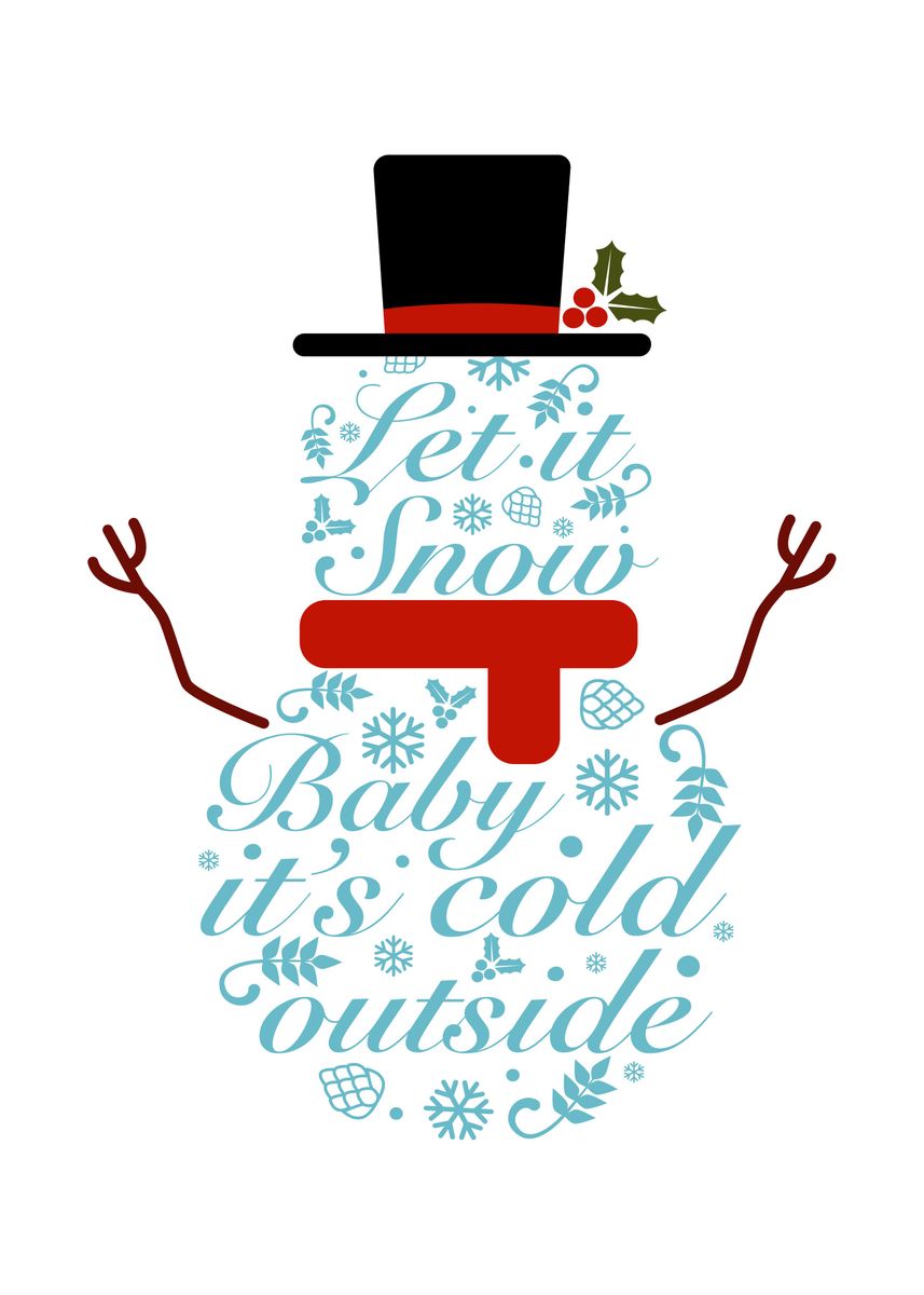 'Snowman Christmas Quotes' Poster, picture, metal print, paint by Tony