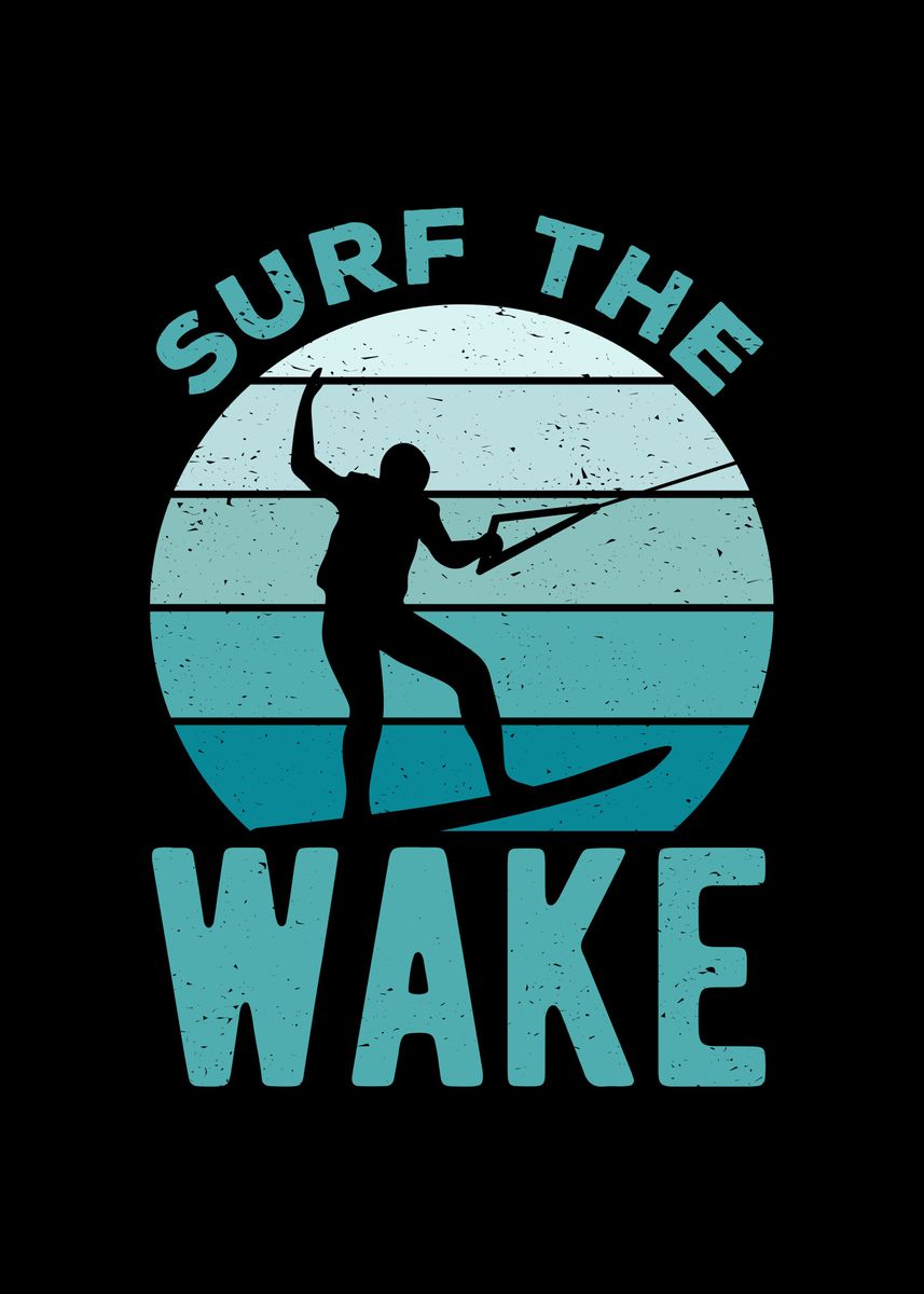'Funny Wakeboarding Quote' Poster by Visualz Displate