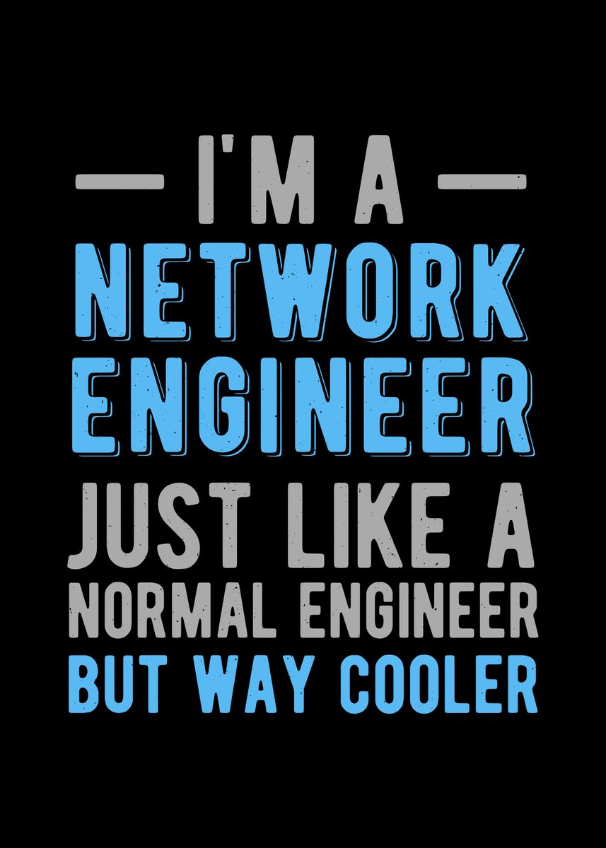 'Network Engineer Funny' Poster, picture, metal print, paint by Visualz ...