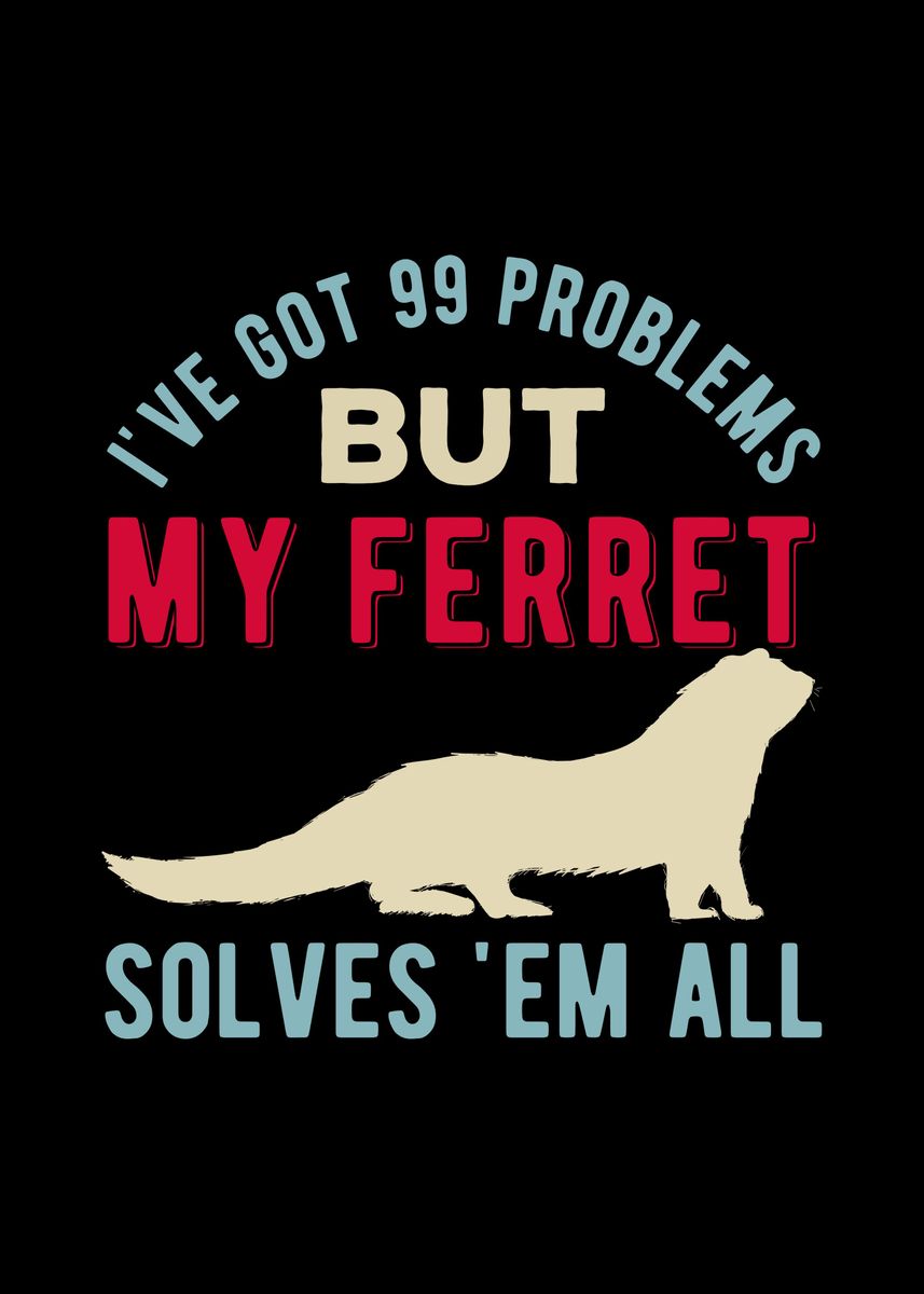'Funny Ferret Quote' Poster by Visualz Displate