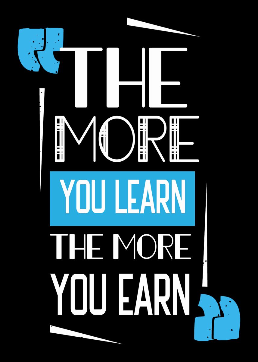 ' The more you learn' Poster by Sam Kal | Displate