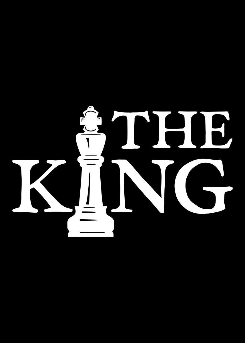 'Chess The King' Poster, picture, metal print, paint by Cooldruck ...