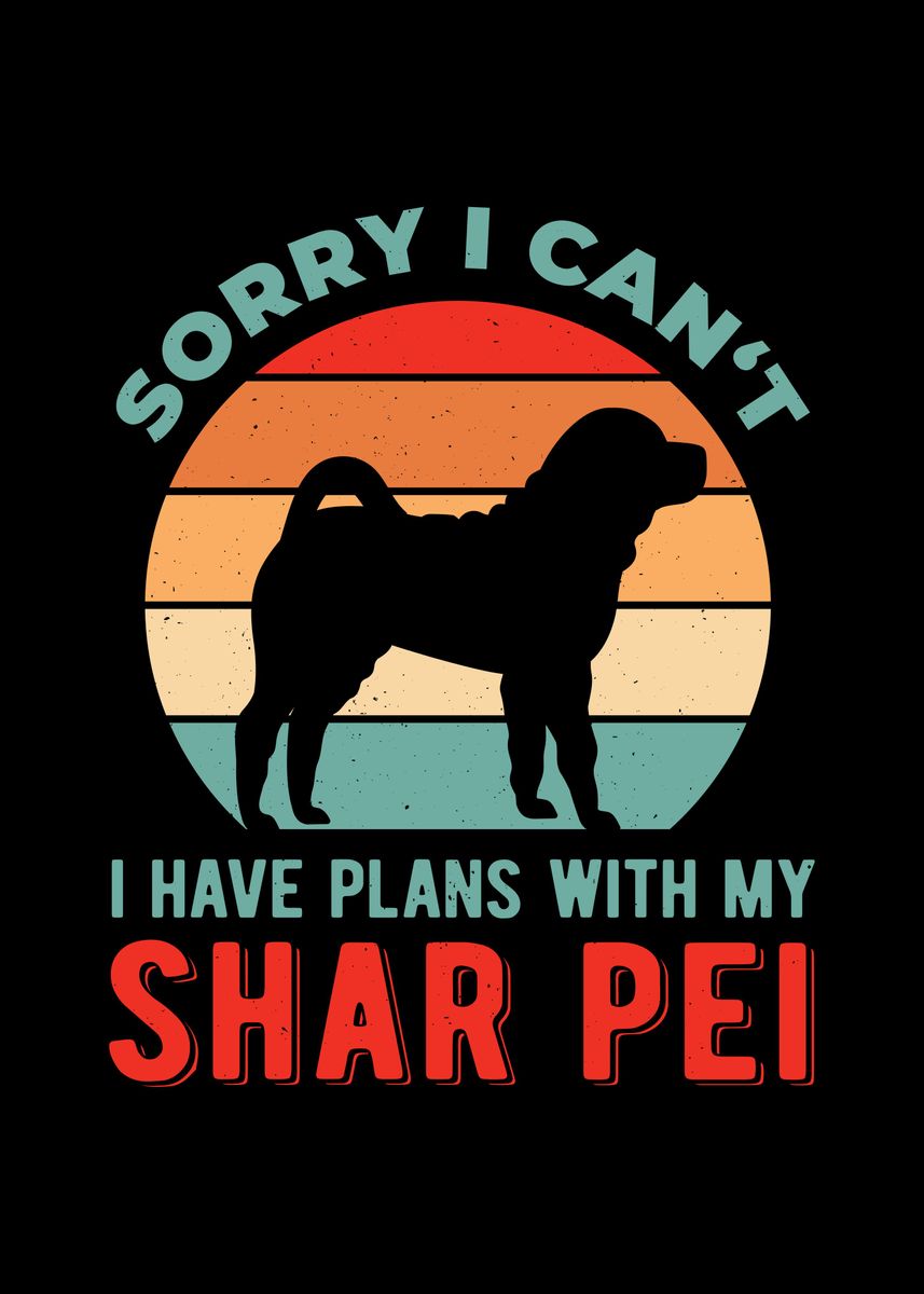 'Funny Shar Pei Quote' Poster, picture, metal print, paint by Visualz
