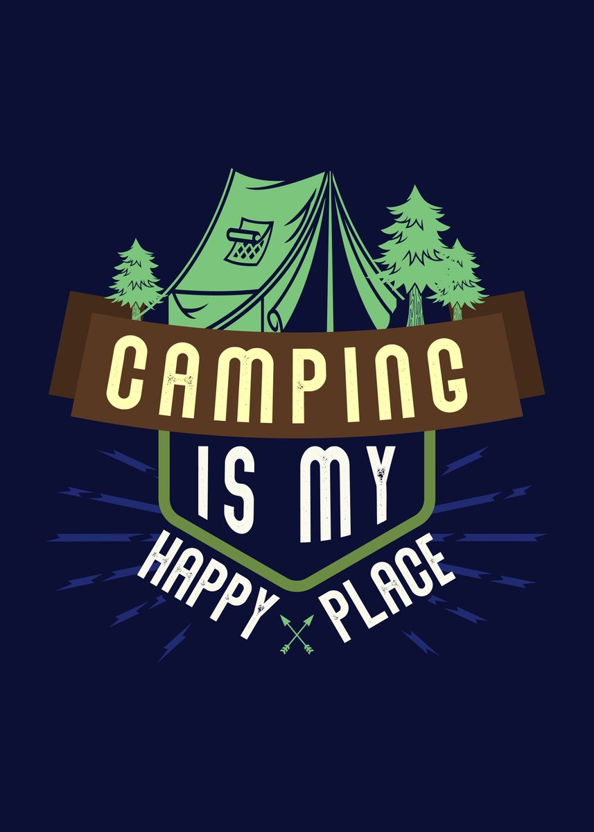 'Camping is my happy place' Poster by manglayang studio | Displate