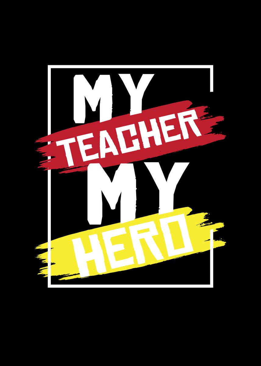 my teacher my hero essay 1200 words