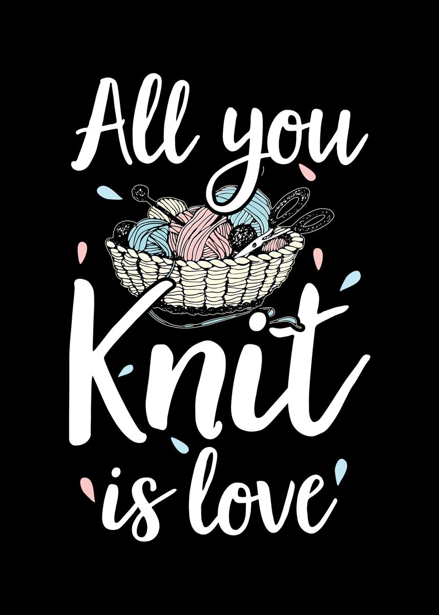 'Knitting Saying Gifts' Poster by TW Design | Displate