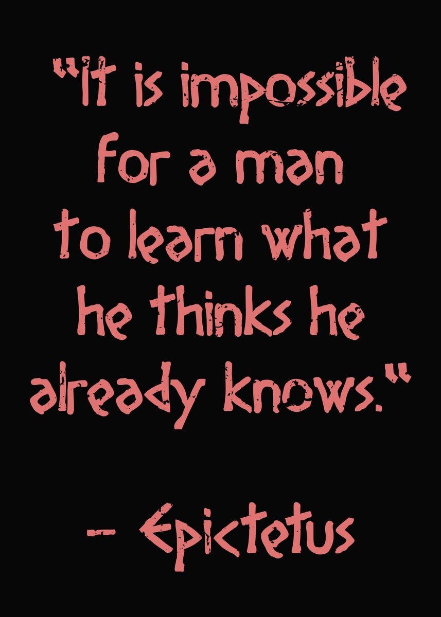 'Epictetus Quote Knowledge' Poster, picture, metal print, paint by ...