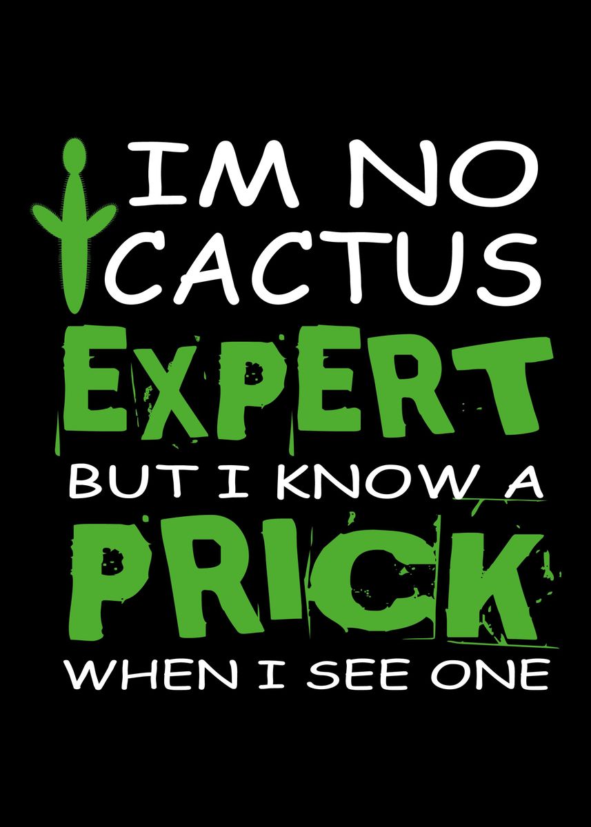 'Cactus Expert Cactus Lover' Poster, picture, metal print, paint by ...