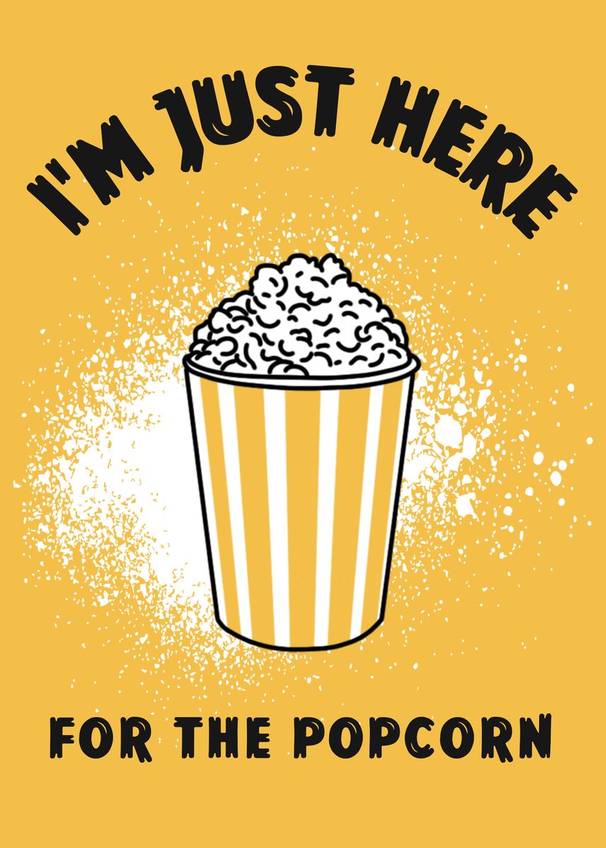 'Funny Popcorn Quotes' Poster, picture, metal print, paint by Max Ronn