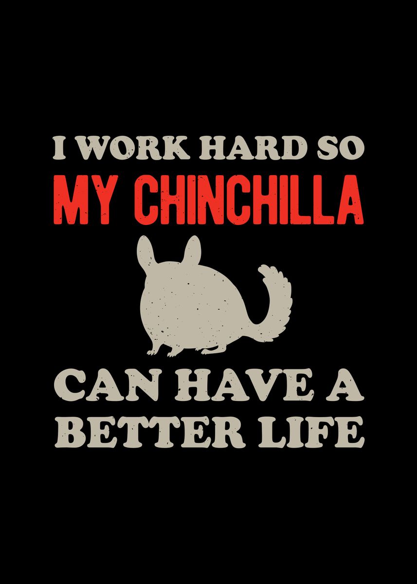 'Chinchilla Funny Quote' Poster by Visualz Displate