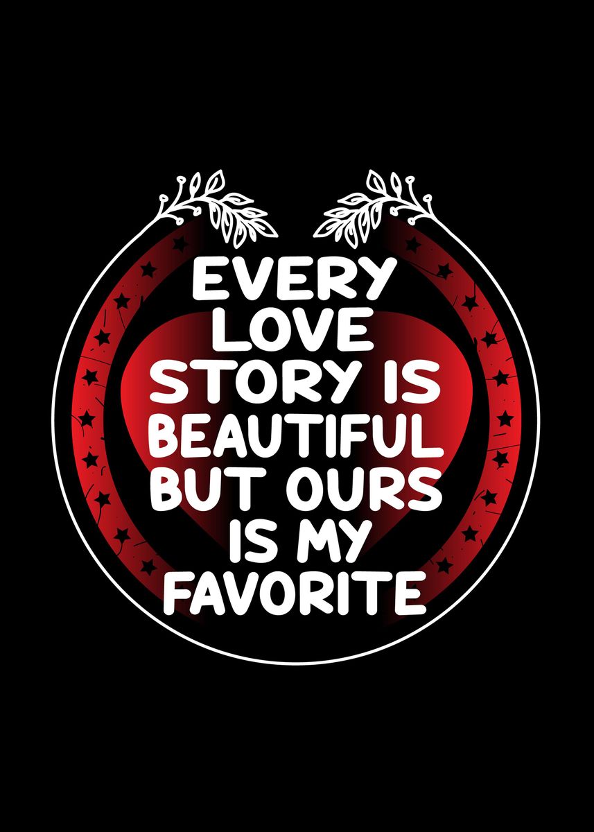 'Every Love Story' Poster by Beone Digital | Displate