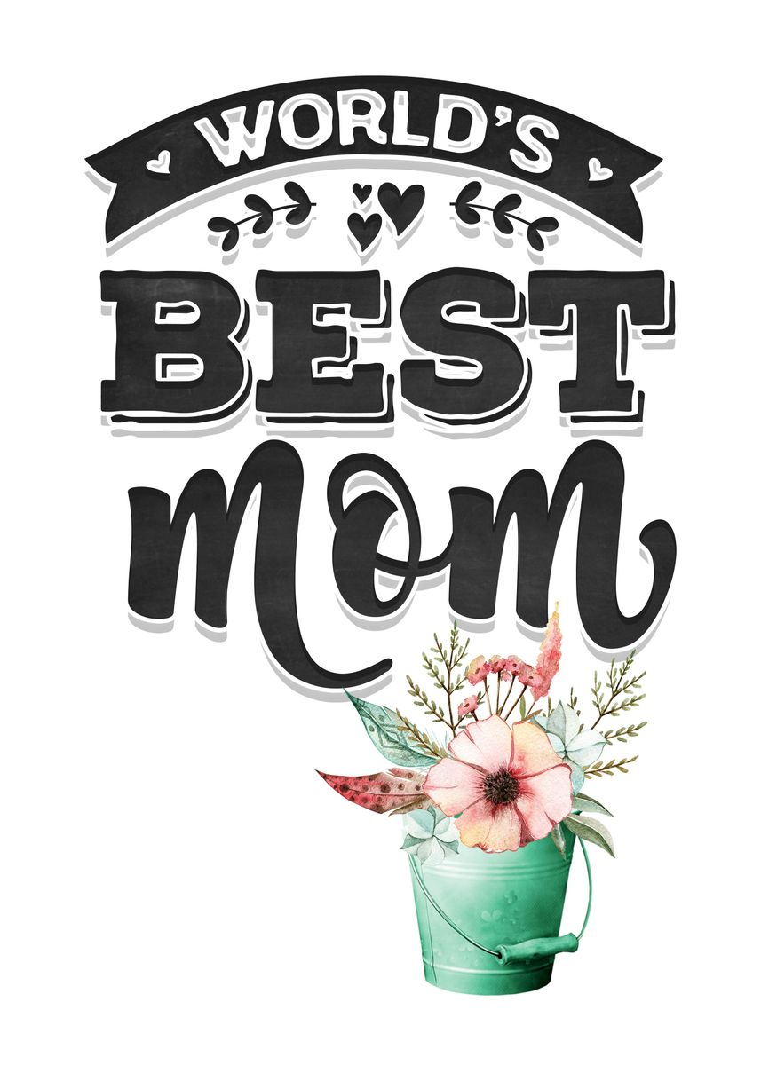 Best mama ever' Poster, picture, metal print, paint by Juliana RW