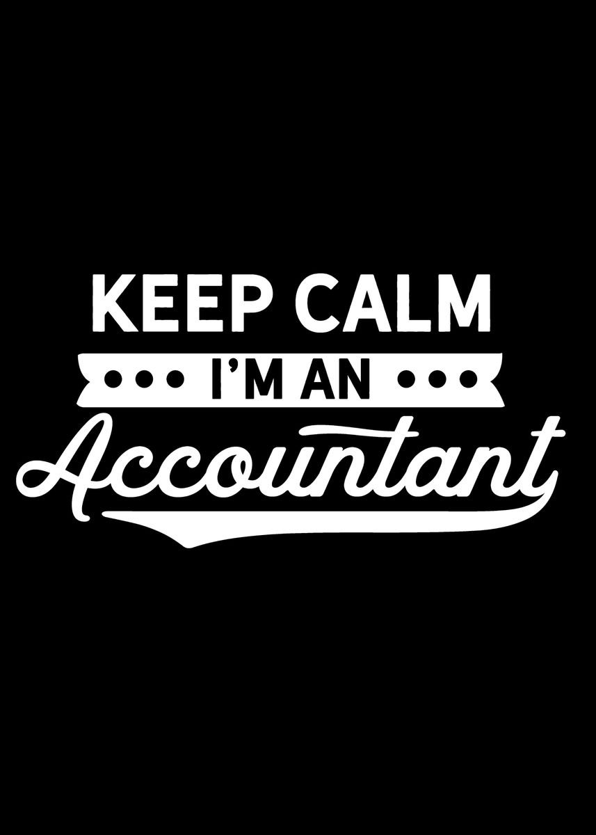 'Accountant' Poster, picture, metal print, paint by dr3designs | Displate