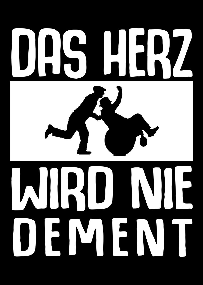 'Herz bekommt nie Demenz Ge' Poster by Stefanie Herrmann Displate