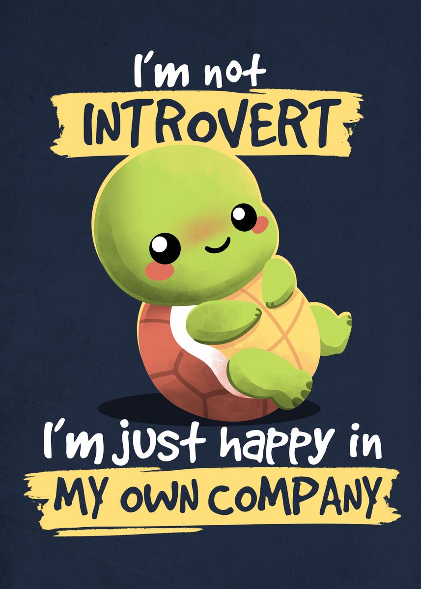 'Introvert turtle' Poster, picture, metal print, paint by NemiMakeit ...