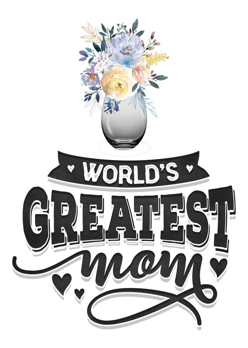Best mama ever' Poster, picture, metal print, paint by Juliana RW