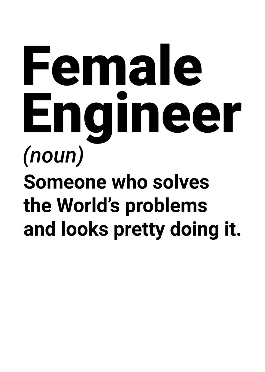 'Female Engineer Definition' Poster, picture, metal print, paint by