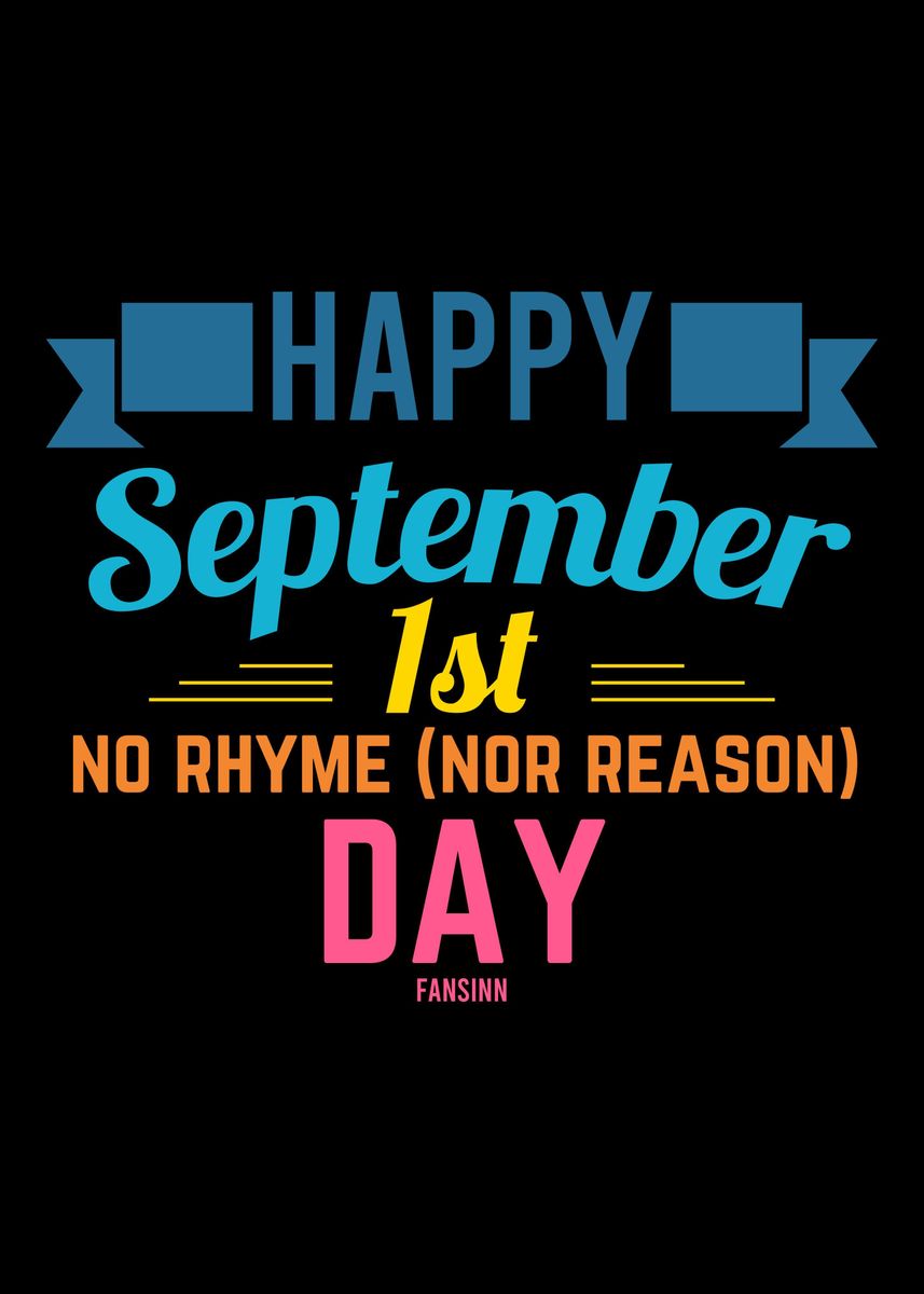 'No Rhyme Nor Reason Day 01' Poster, picture, metal print, paint by ...