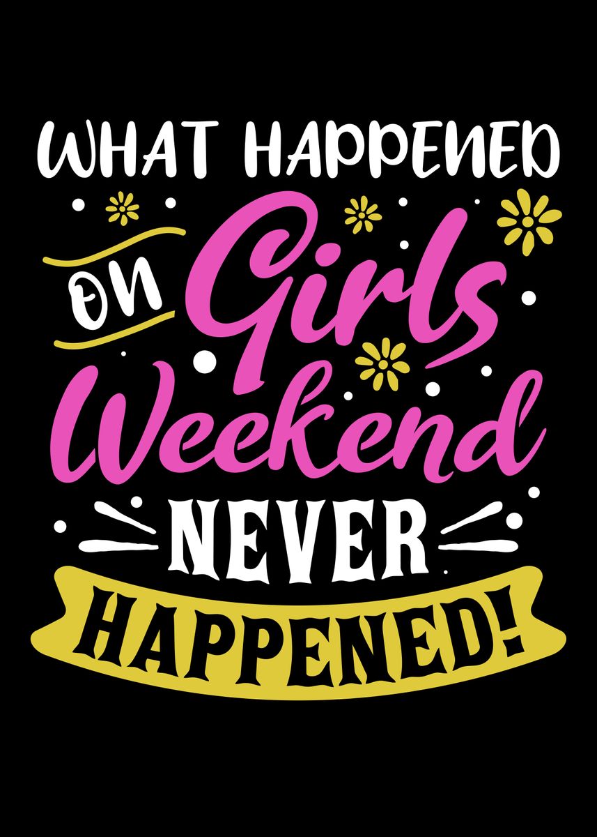 'Girls Weekend' Poster, picture, metal print, paint by platenum | Displate