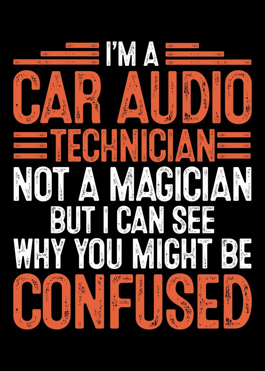 'Car Audio Technician' Poster by BLVCKPLATE Displate