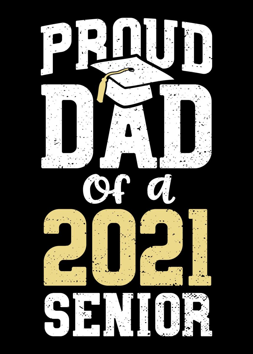 Proud Dad Of A 2021 Senior' Poster by 