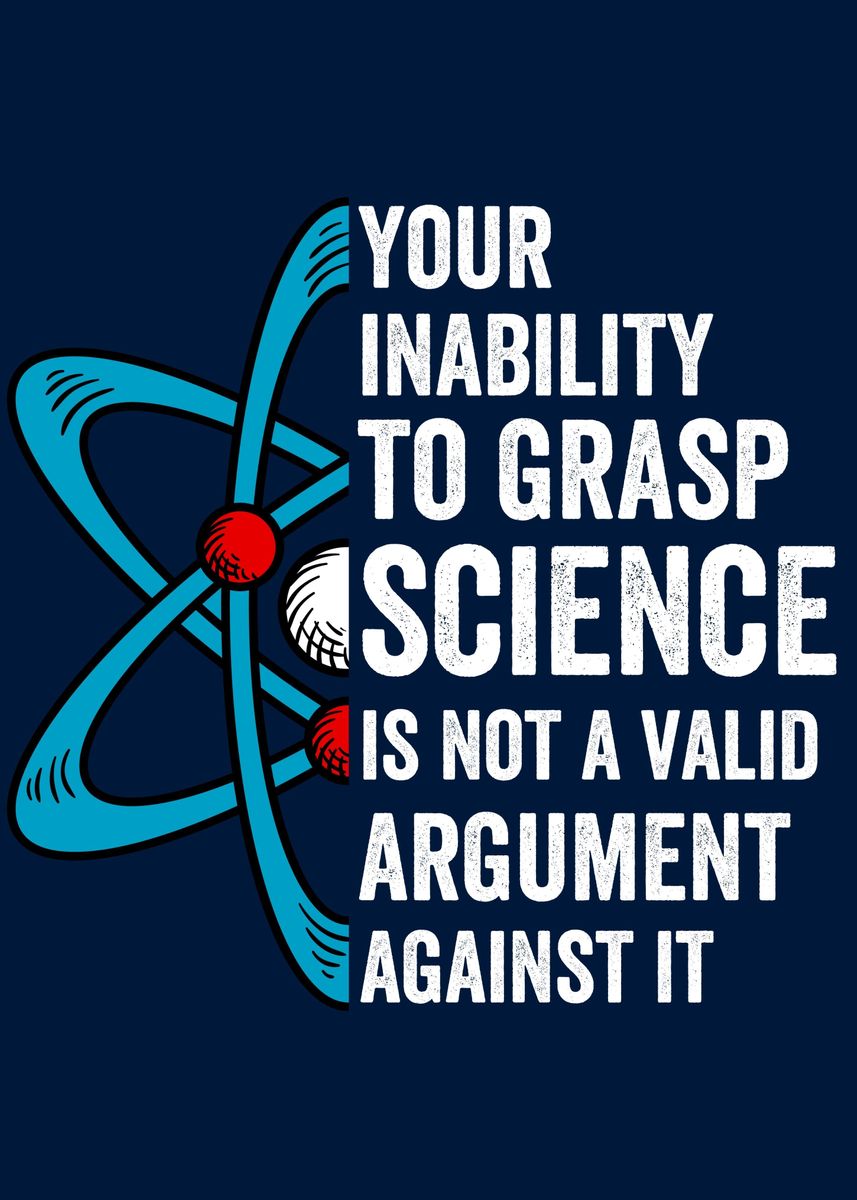 Funny Science Quote Poster By Teehowa Timlset Displate