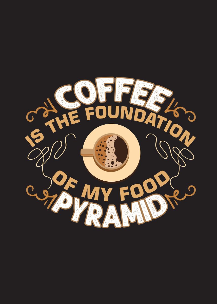 'Foundation Coffee' Poster by Beone Digital Displate