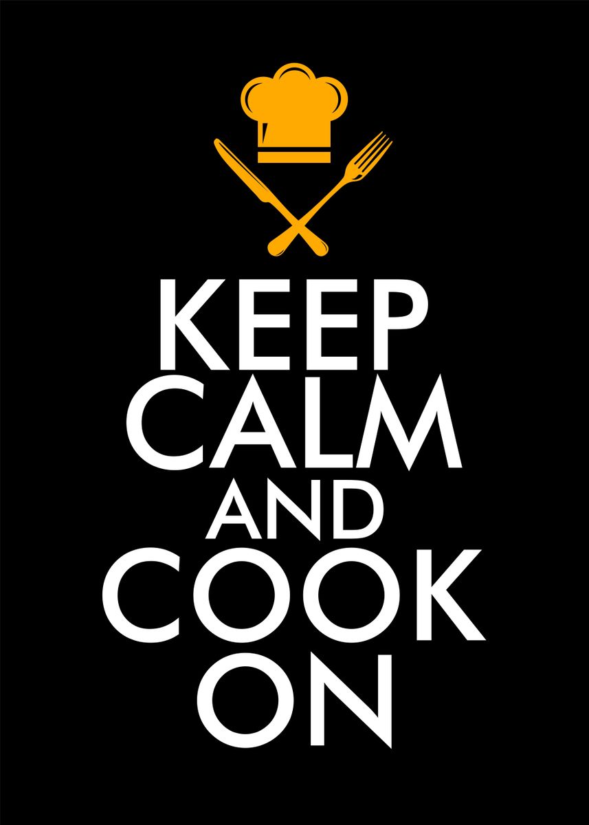 'Keep Calm and cook on' Poster, picture, metal print, paint by ...