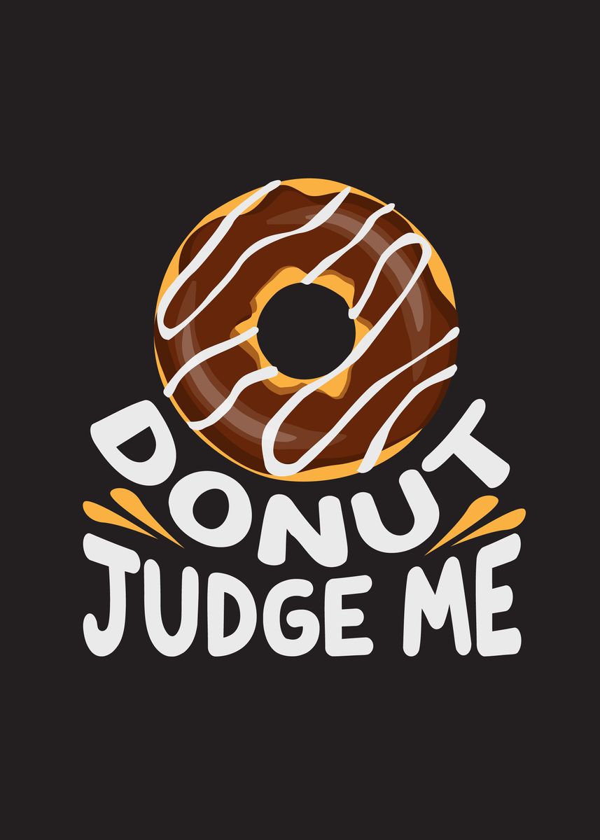 'Judge Donut' Poster, picture, metal print, paint by Beone Digital ...