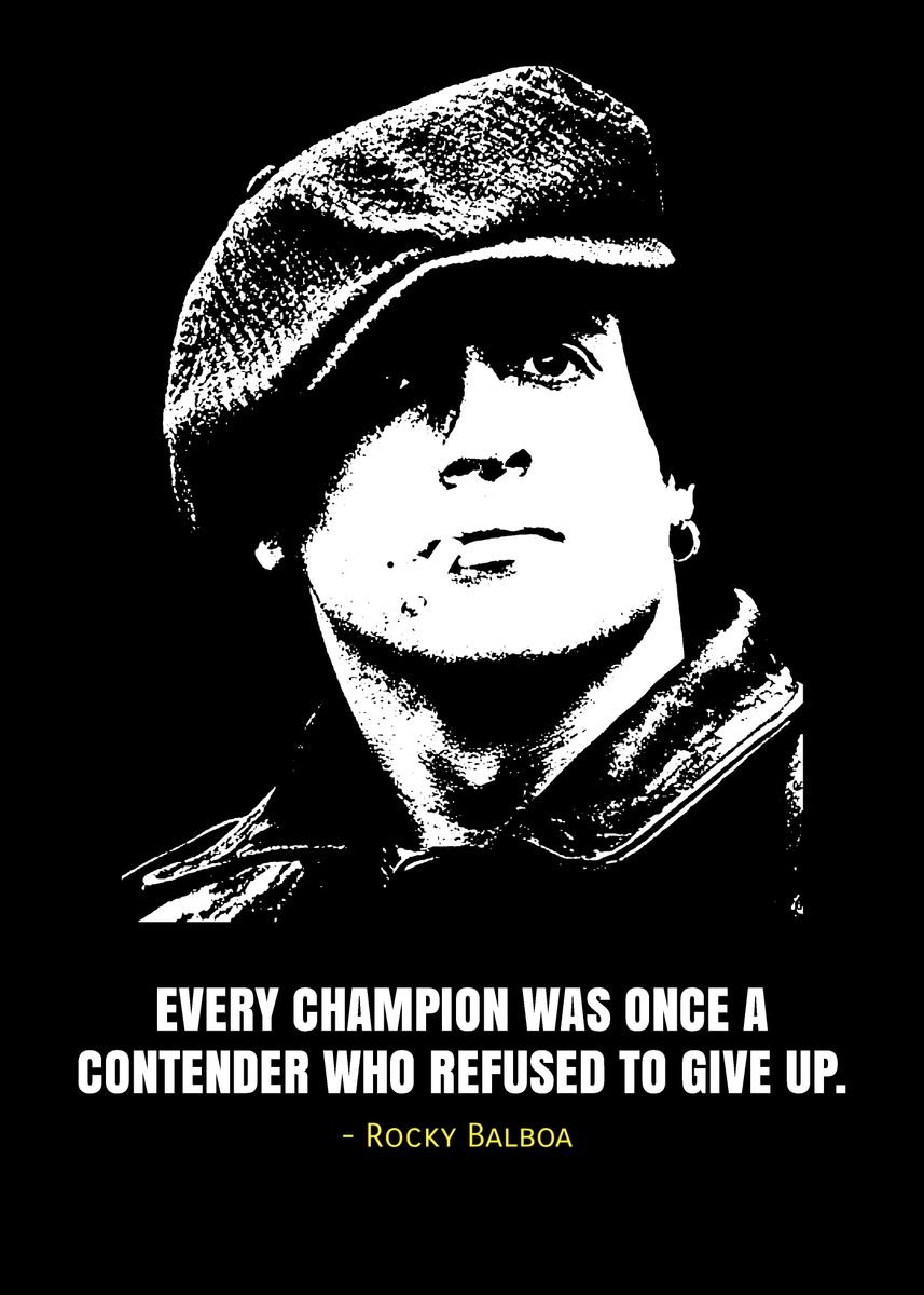 'rocky balboa quotes' Poster, picture, metal print, paint by iwak ayam ...