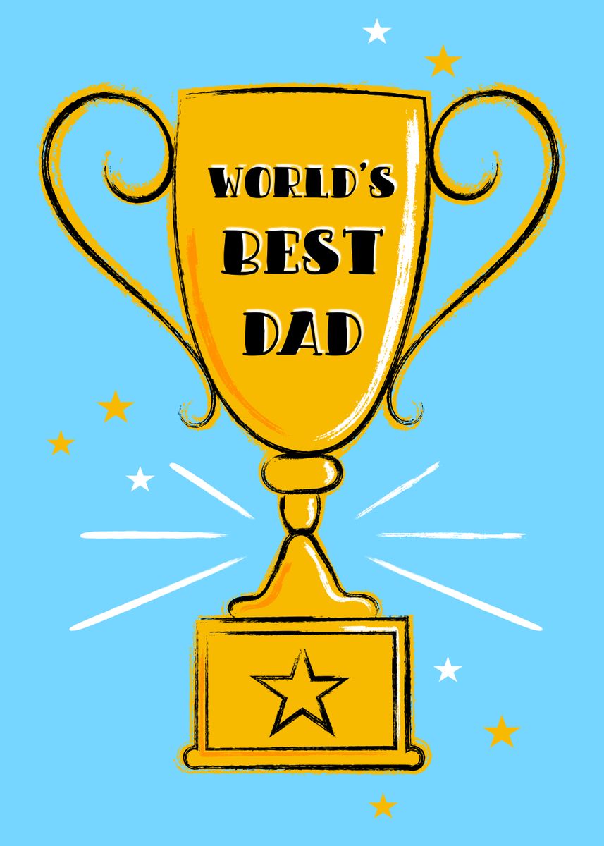 'Worlds Best Dad Trophy' Poster, picture, metal print, paint by Adam ...