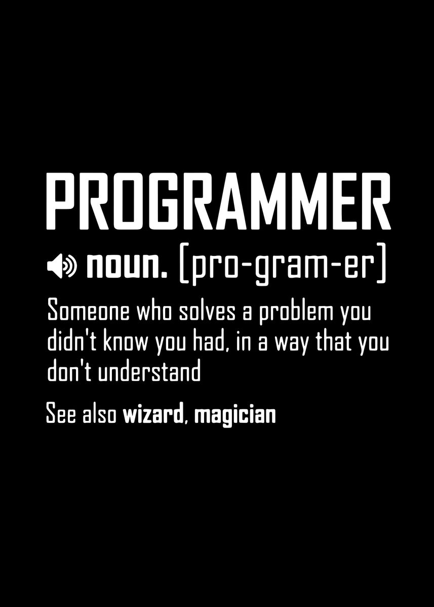 'Programmer ' Poster, picture, metal print, paint by Metal Posters ...