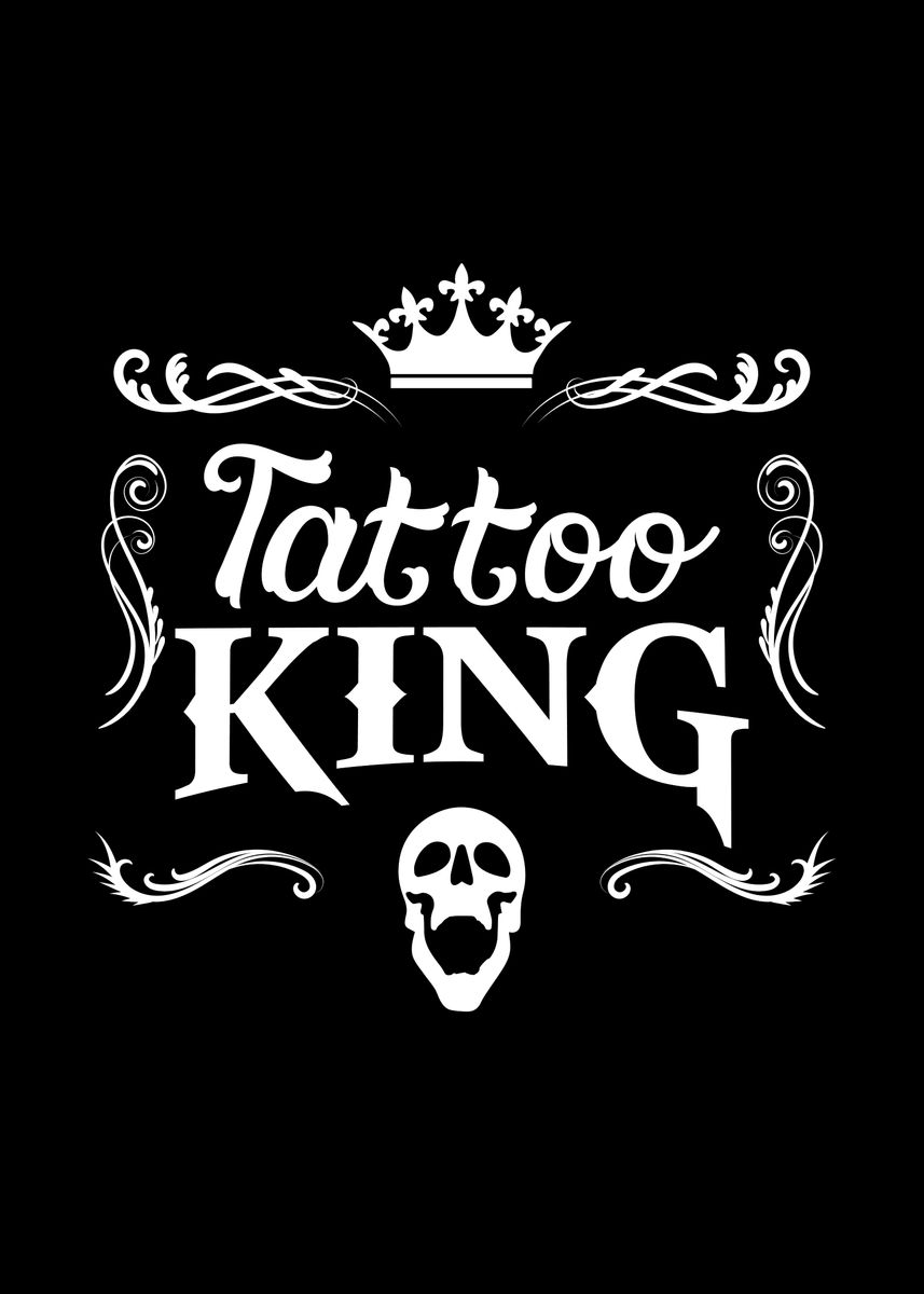 Tattoo King' Poster by bananadesign | Displate