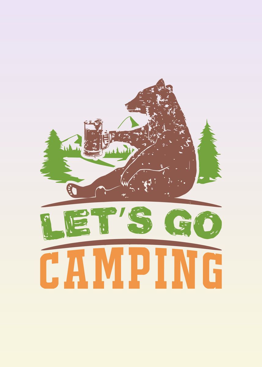 'Lets go Camping' Poster, picture, metal print, paint by Design Droplet ...