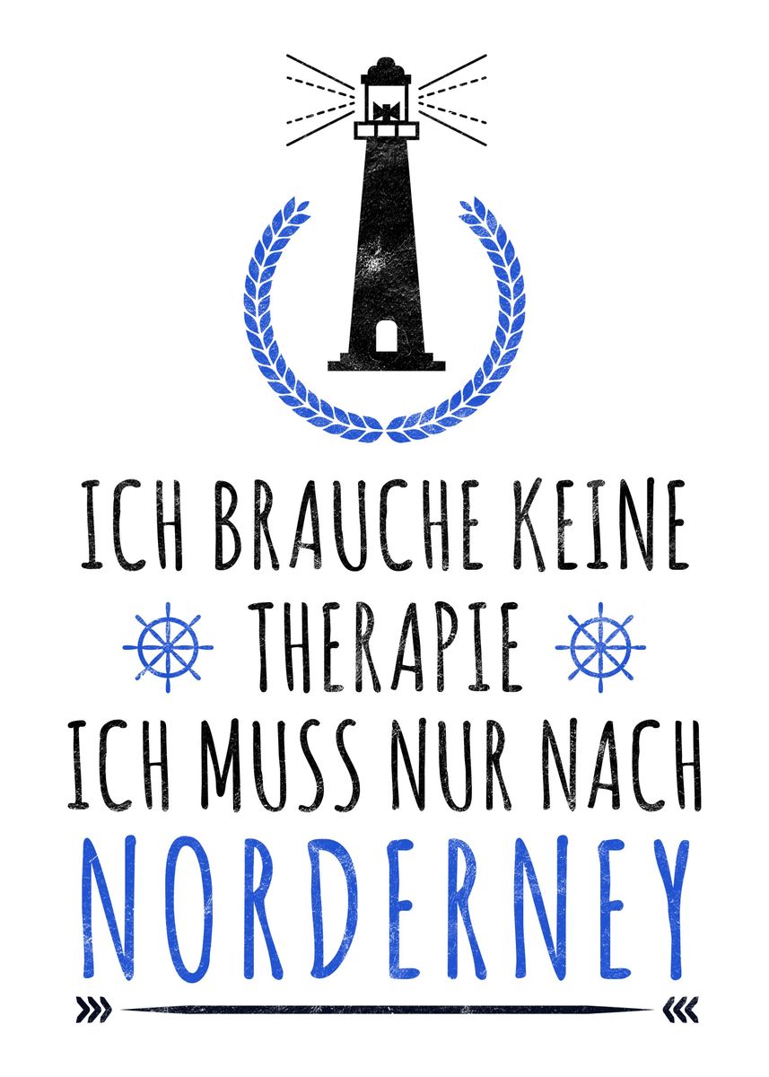 'Norderney Nordsee Spruch' Poster, picture, metal print, paint by
