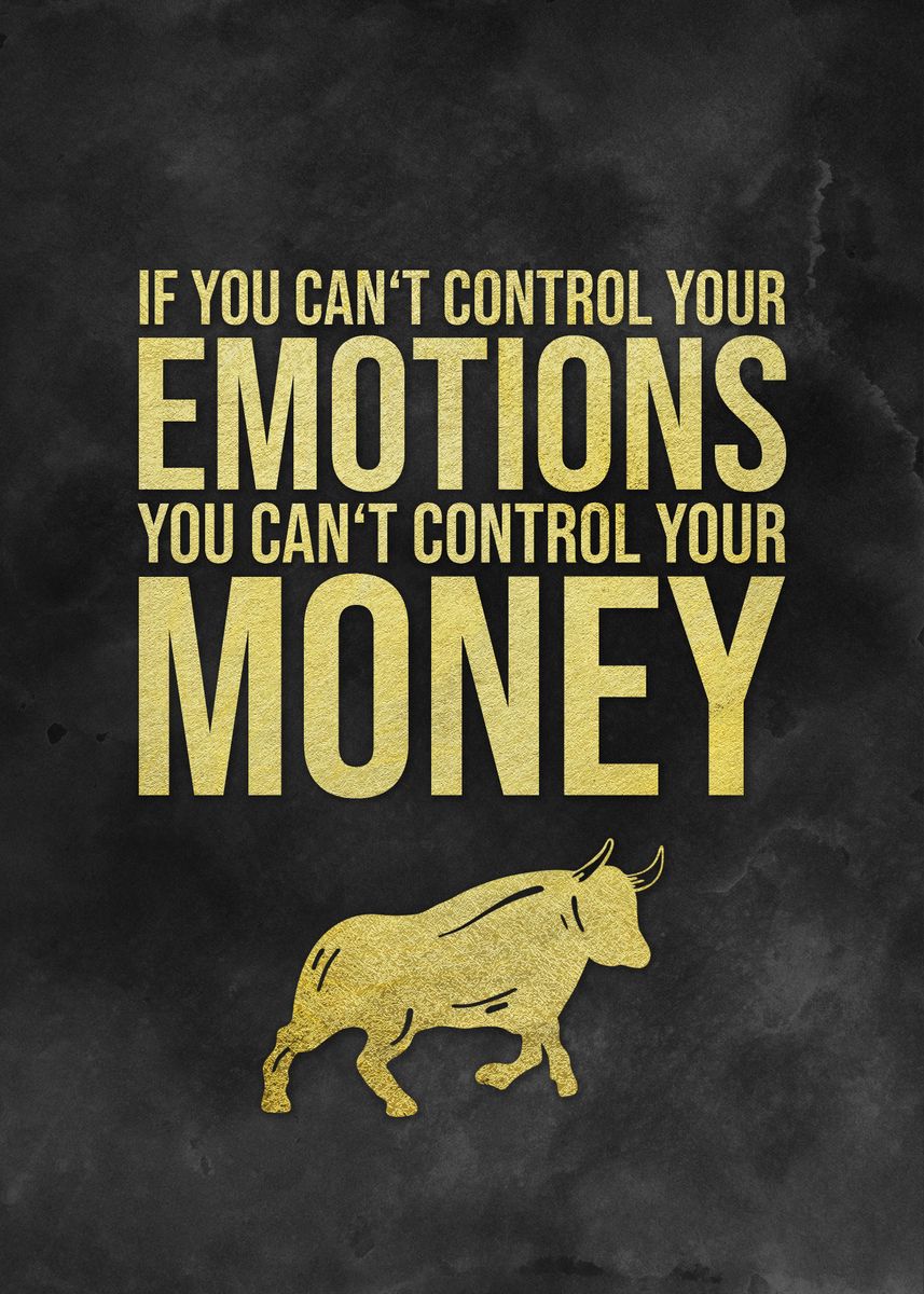 'Trading Control Emotions' Poster, picture, metal print, paint by ...