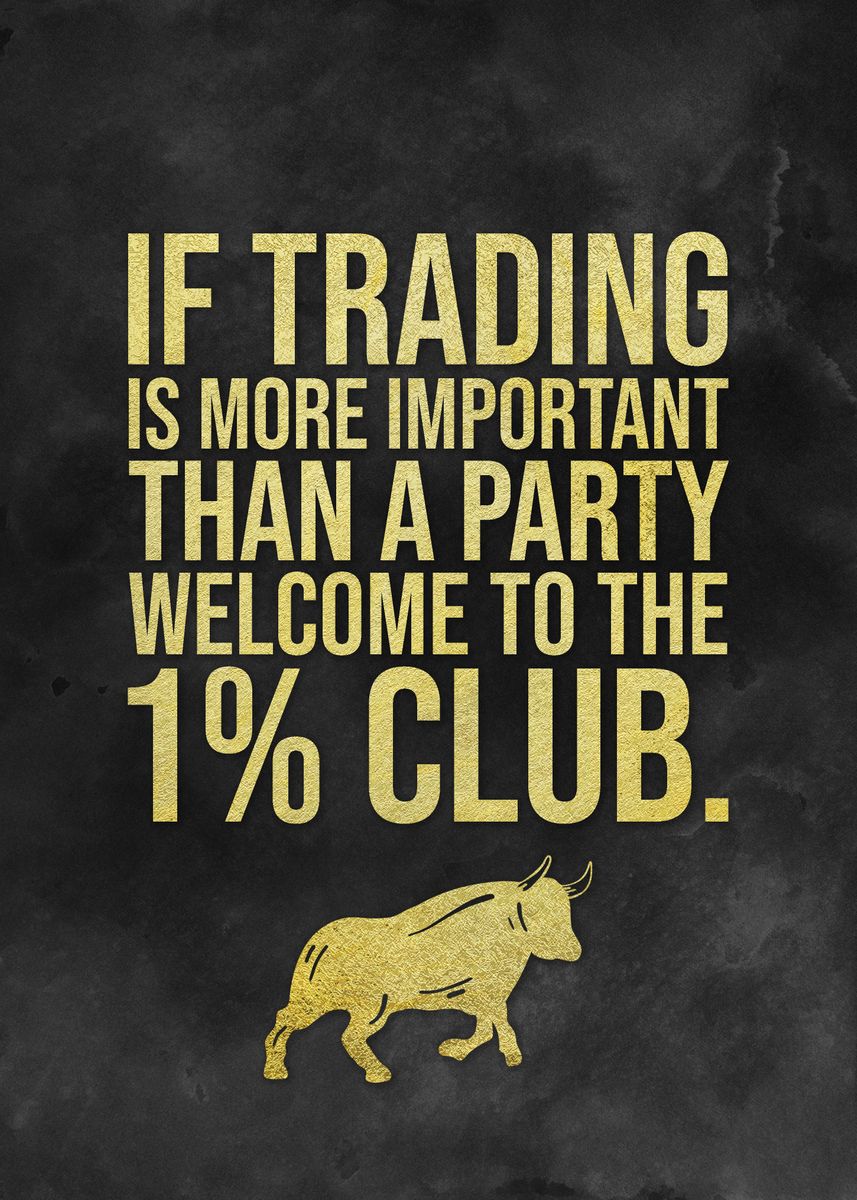 'Trading 1 Percent Club' Poster, picture, metal print, paint by ...