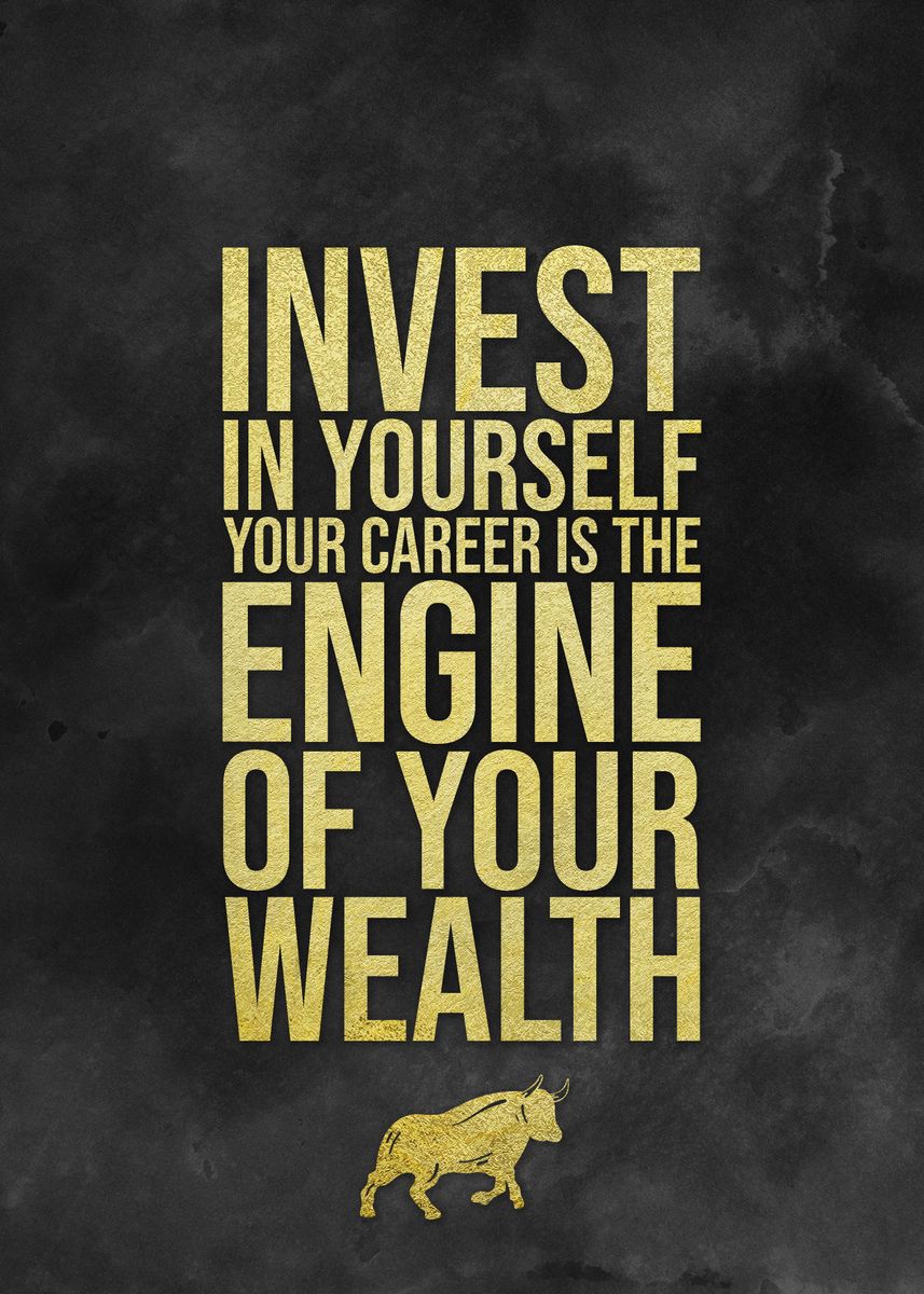 'Invest In Yourself' Poster, picture, metal print, paint by PosterWorld ...