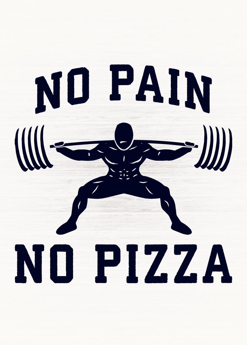 'Squat No Pain No Pizza' Poster by CHAN Displate