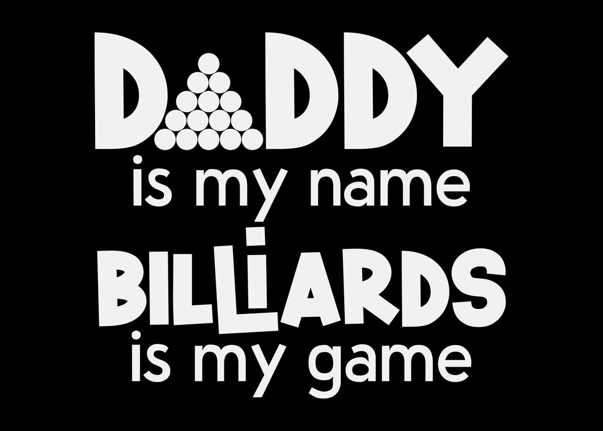 'Pool Billiards Daddy Joke' Poster by DesignatedDesigner Displate