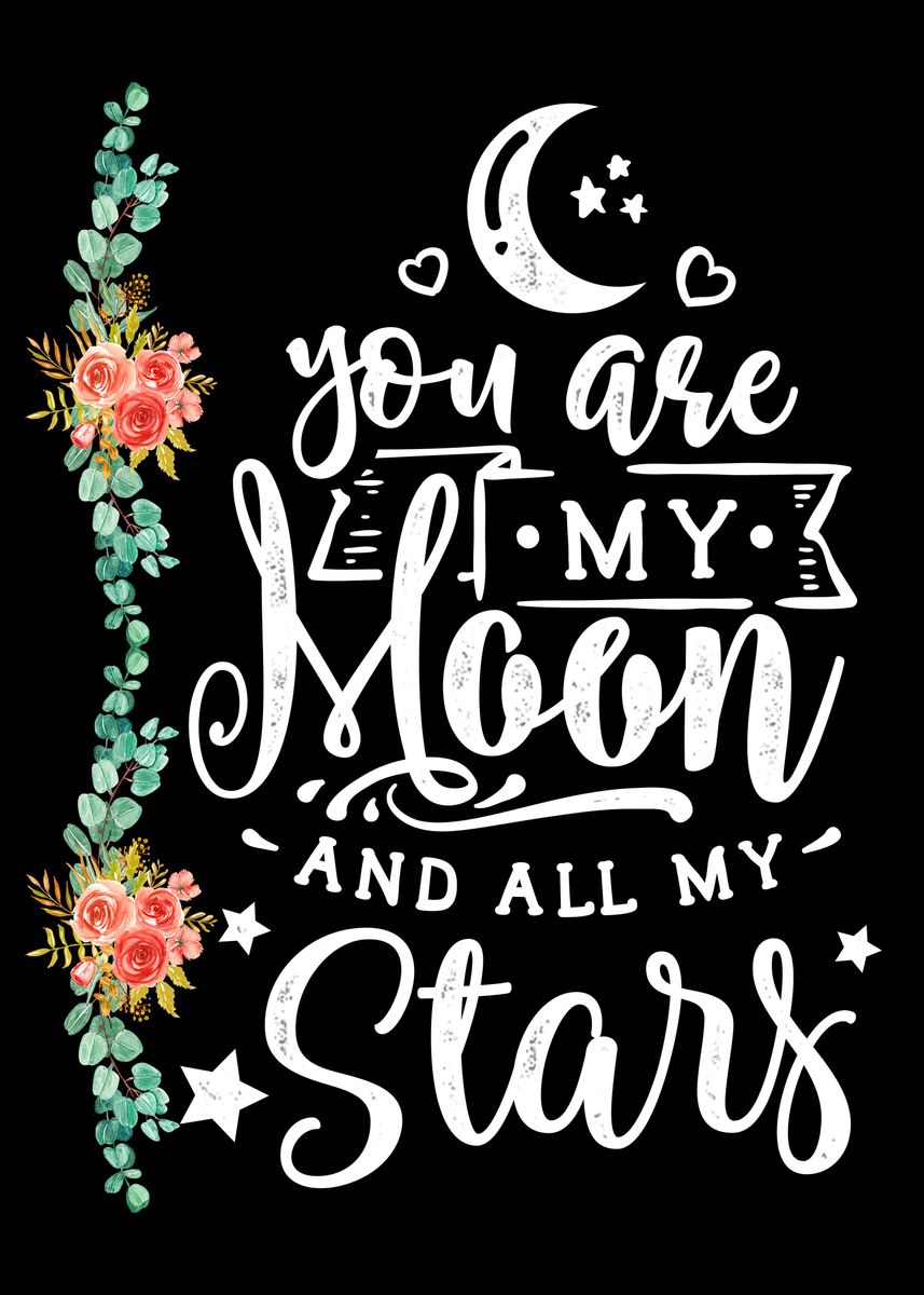 'You are my moon' Poster by Juliana RW | Displate