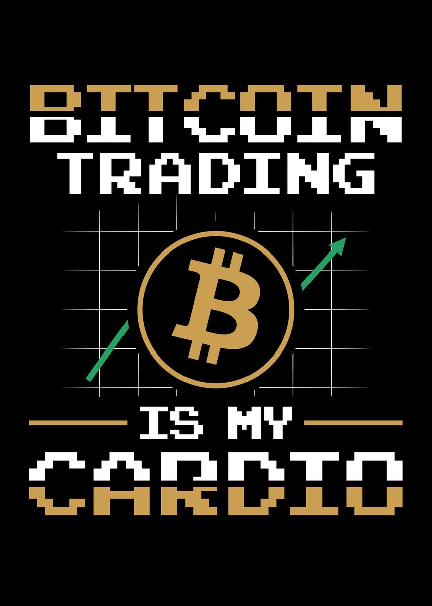 'Bitcoin Trading Gift Idea' Poster by TW Design | Displate