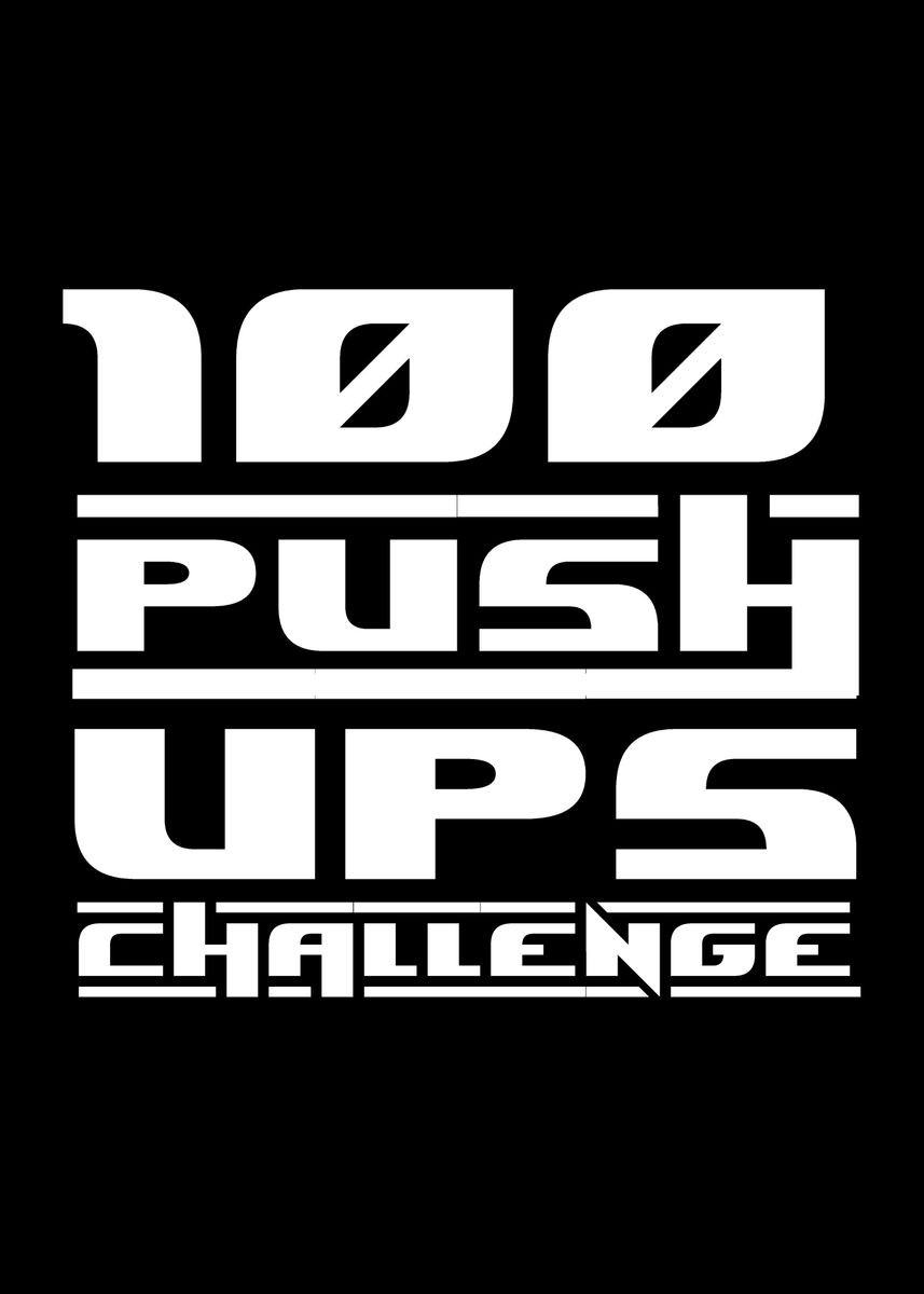 '100 Push Ups Challenge' Poster, picture, metal print, paint by ...