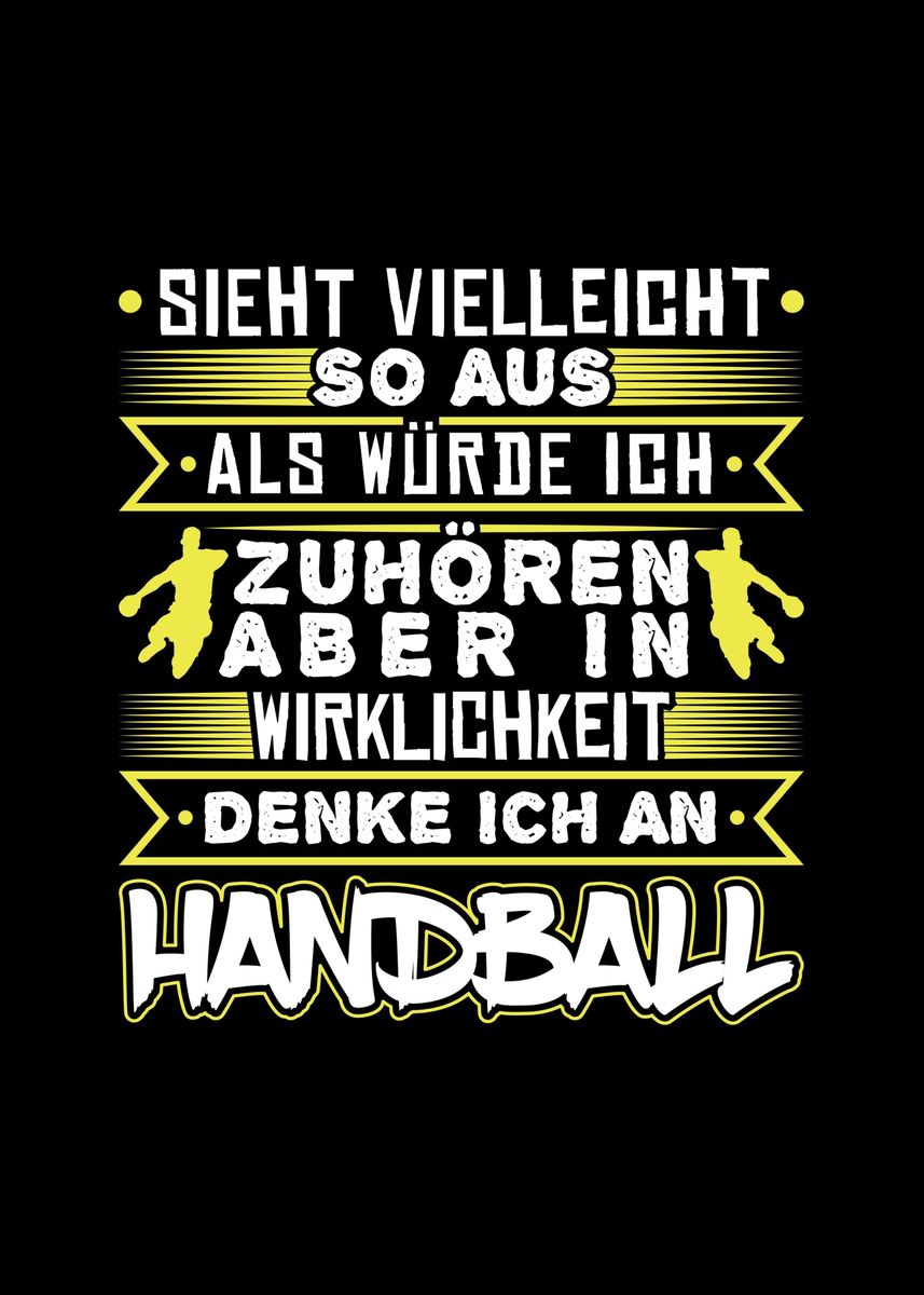 'Ich Denke An Handball' Poster, picture, metal print, paint by