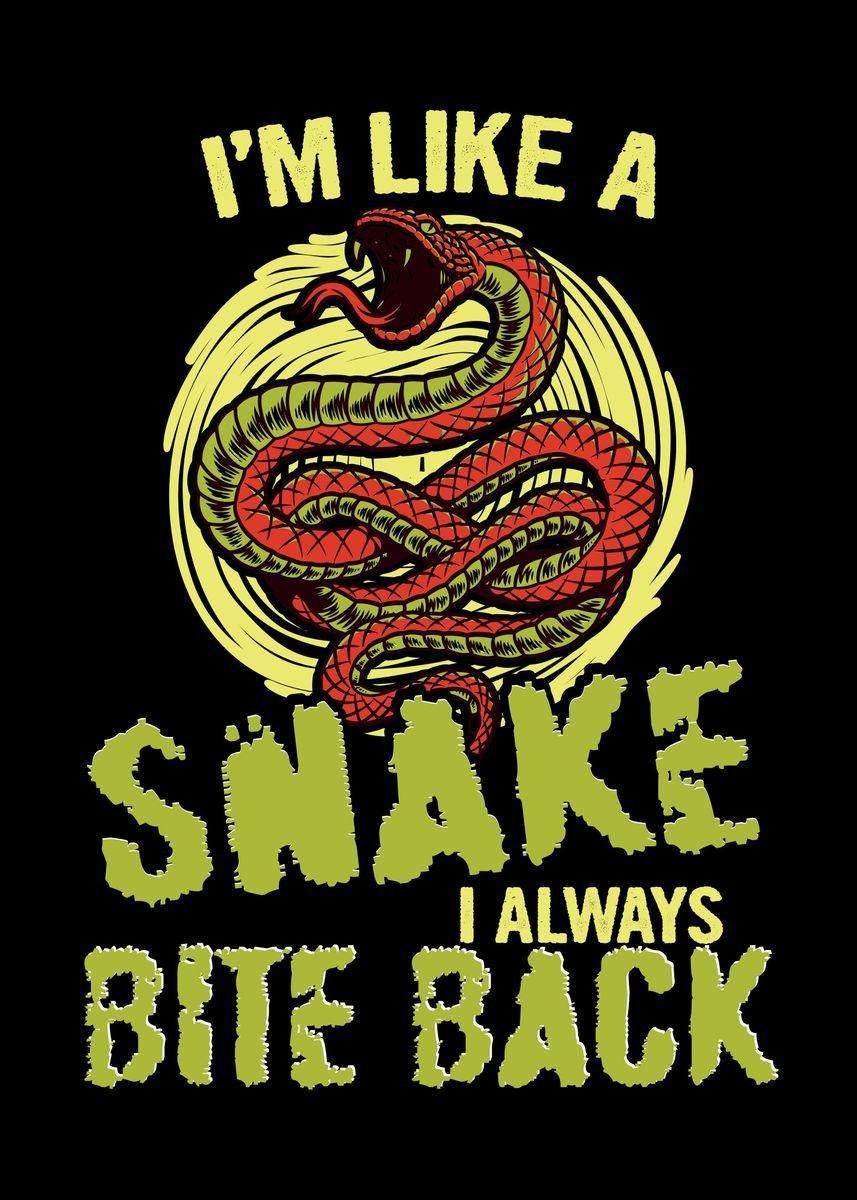 'Im like A Snake' Poster, picture, metal print, paint by Muhammed ...