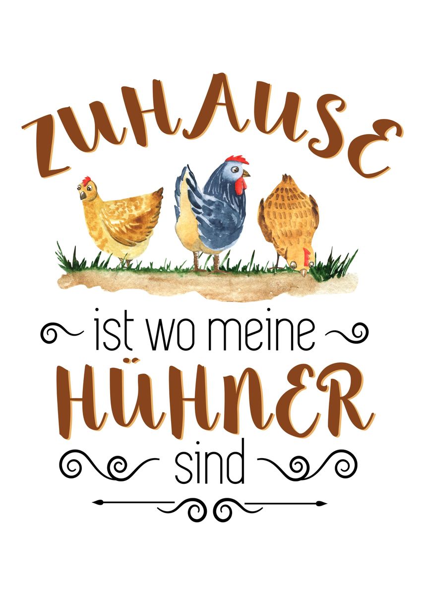 'Huhn Bauernhof Spruch' Poster, picture, metal print, paint by dvdesign