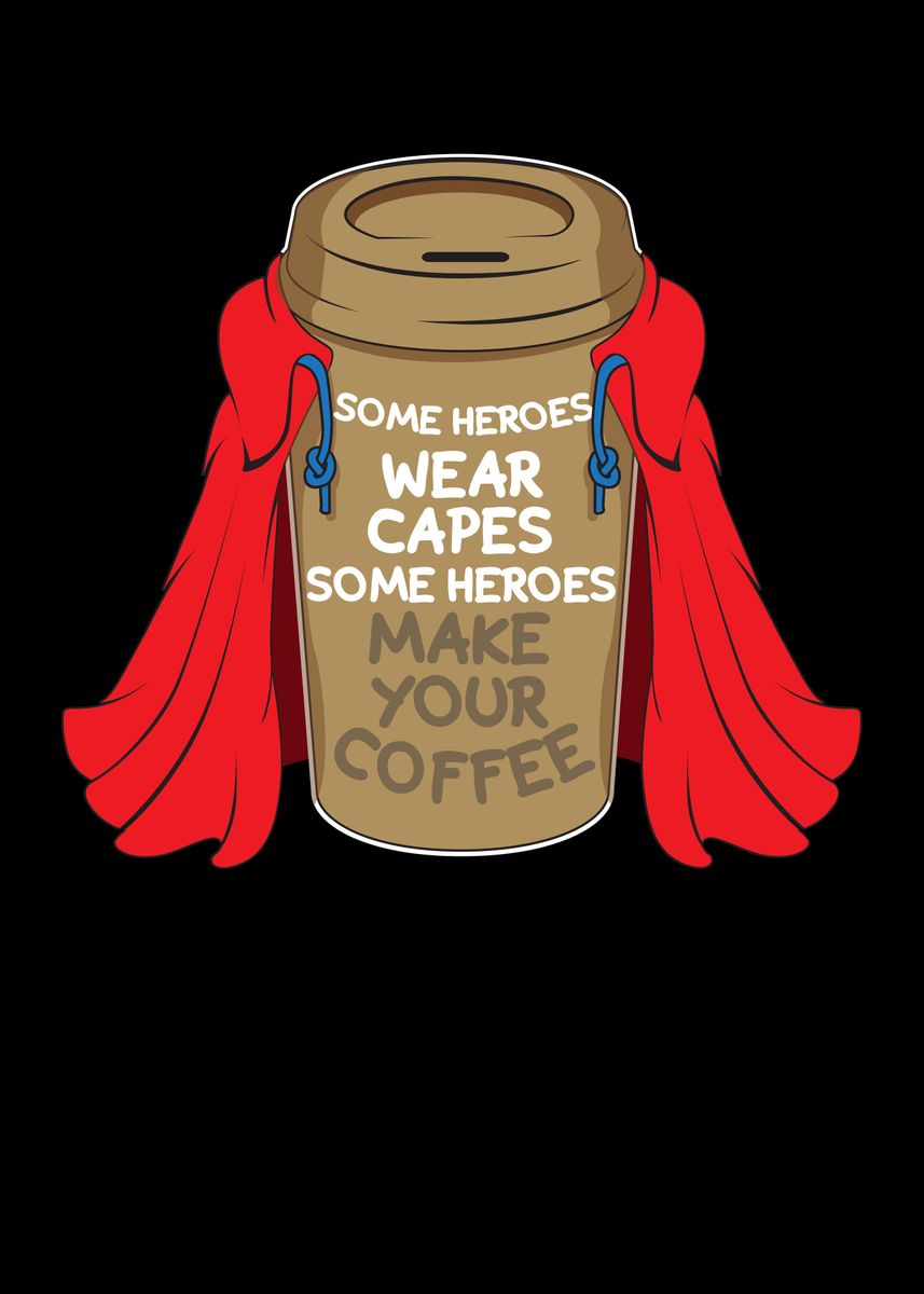 Some Heroes Wear Caps Some Poster By Uwe Seibert Displate