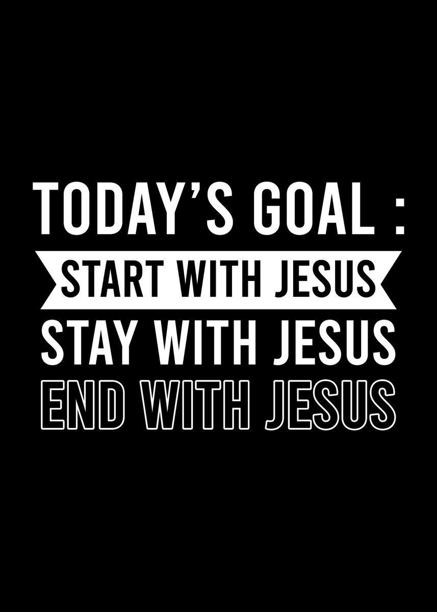 'Todays Goal Jesus' Poster, picture, metal print, paint by FunnyGifts Displate