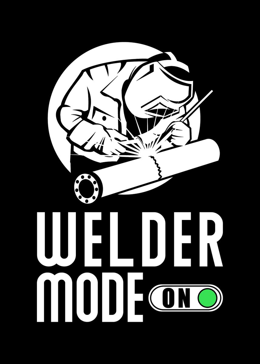 'Welder Welding Gift' Poster, picture, metal print, paint by schmugo ...