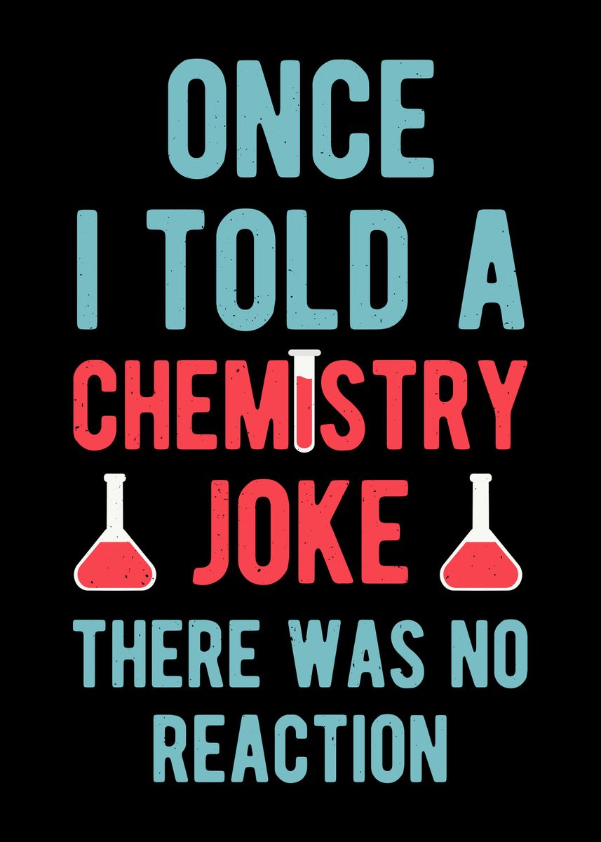 'Funny Chemistry Pun' Poster by Visualz | Displate